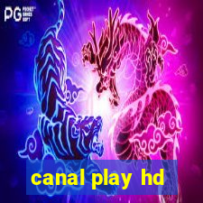 canal play hd